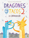 Cover image for Dragones y Tacos 2
